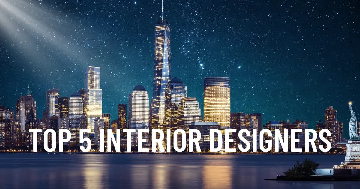 Top 5 Interior Designers in NYC: Find the Best Service