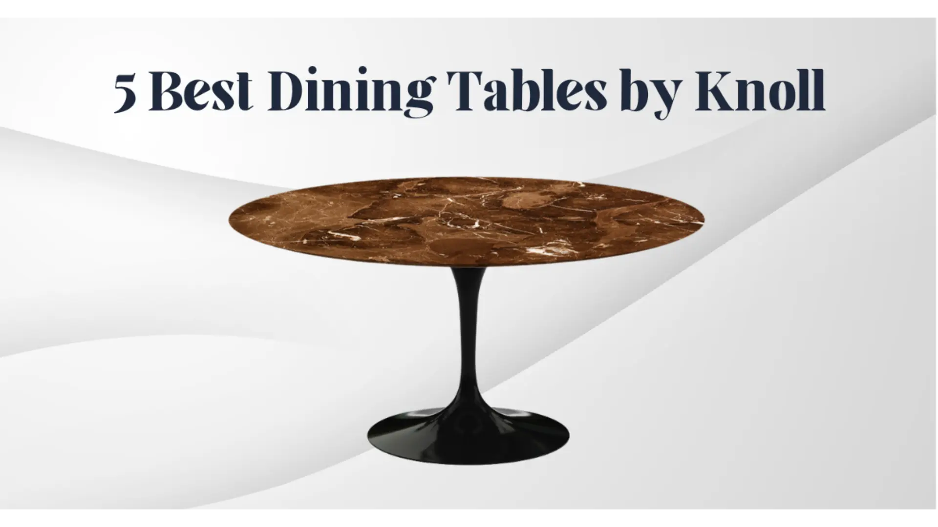 5 Best Dining Tables by Knoll: Saarinen Collection